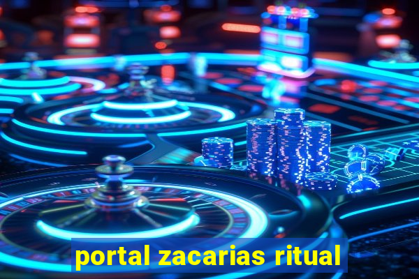 portal zacarias ritual